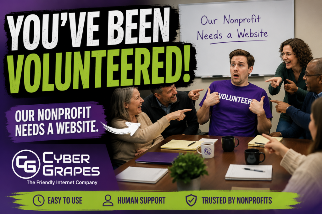 Featured image for the Cyber Grapes blog post "Websites So Easy, a Volunteer Can Do It"